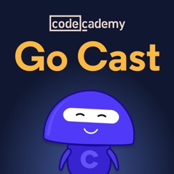 Codecademy Go Cast