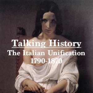 Talking History: The Italian Unification