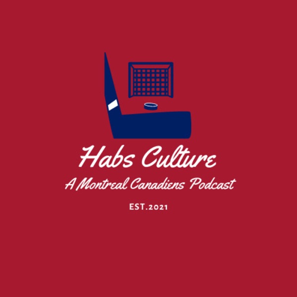 Habs Culture - A Montreal Canadiens Podcast Artwork