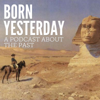 The Born Yesterday Podcast podcast