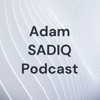 Adam SADIQ Podcast artwork