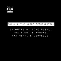 Dolly & The Noise Reproduction