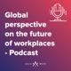 Global perspectives on the future of workplaces: Fco. Javier Blanco