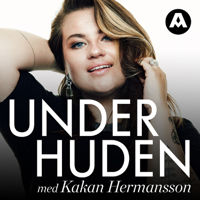 Under huden med Kakan Hermansson podcast