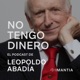 No tengo dinero, el podcast de Leopoldo Abadía