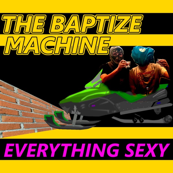 Baptize Machine Podcast Artwork