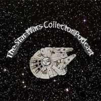 The Star Wars Collector Podcast