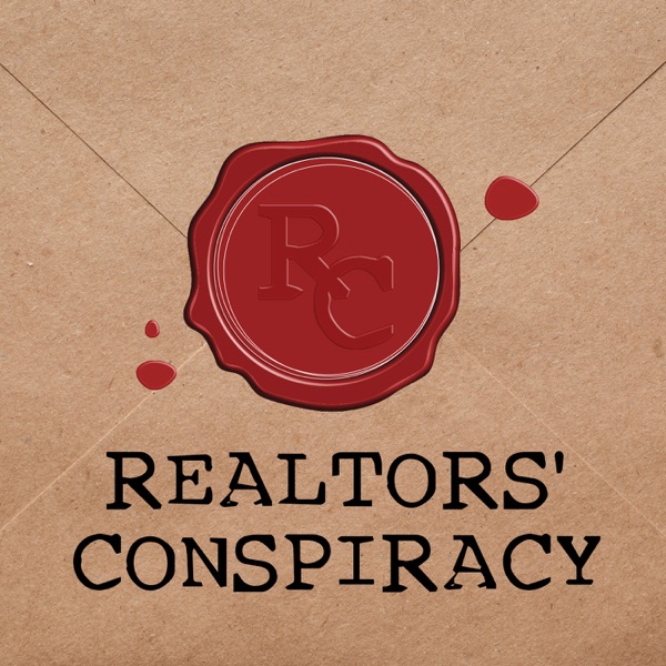 Realtors' Conspiracy Podcast Artwork