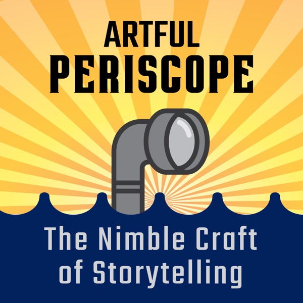 Artwork for Artful Periscope- The Nimble Art of Storytelling