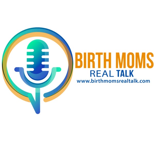 Birth Moms Real Talk image