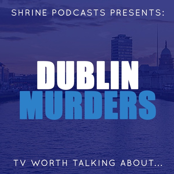 Dublin Murders Artwork