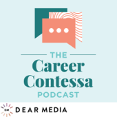 The Career Contessa Podcast - Dear Media, Lauren McGoodwin