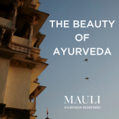 The Beauty Of Ayurveda - Mauli Rituals