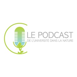 La bande annonce du Podcast de l'Université dans la Nature