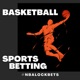 Pro Basketball Sports Betting Podcast
