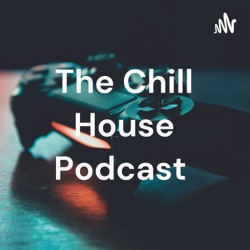 The Chill house podcast with the boys| apple VS android