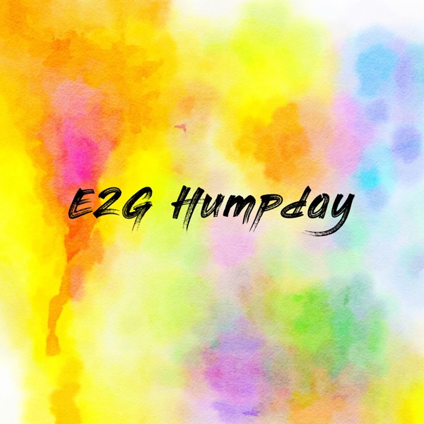 E2G Humpday
