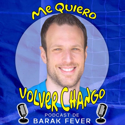 Me Quiero Volver Chango:Barak Fever