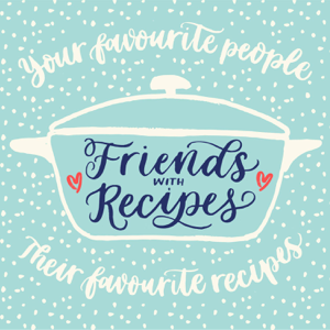 Friends with Recipes podcast