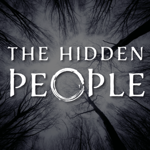 The Hidden People podcast