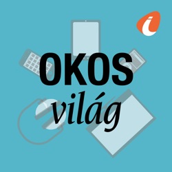 Okosvilág - InfoRádió - Infostart.hu