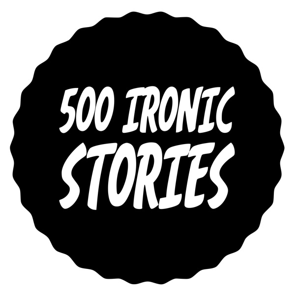 500 Ironic Stories Artwork