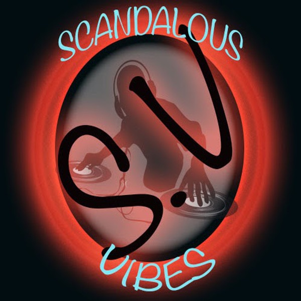 Scandalous Vibes Podcast