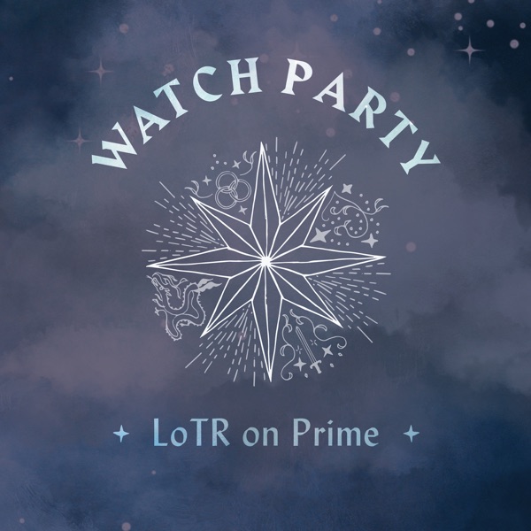 Watch Party: Lord of the Rings
