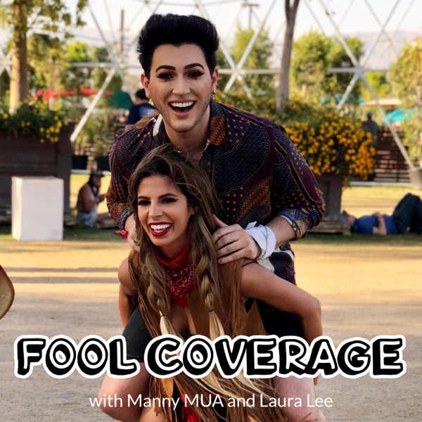 Fool Coverage with Manny MUA and Laura Lee Artwork