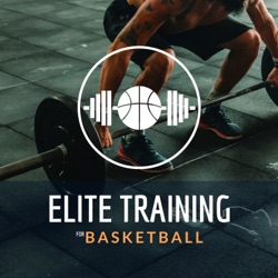 Why Strength Is Necessary To Optimize Your Performance On The Basketball Court - Elite Training For Basketball Episode #01