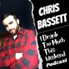 Chris Bassett “I Drank Too Much This Weekend” Comedy Podcast  artwork