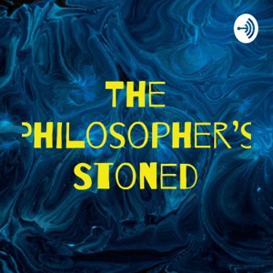 The Philosopher's Stoned