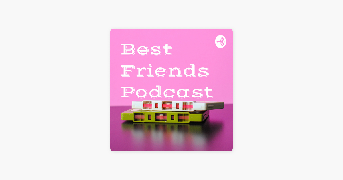 best friends podcast tour
