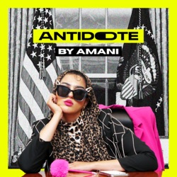 ANTIDOTE by Amani