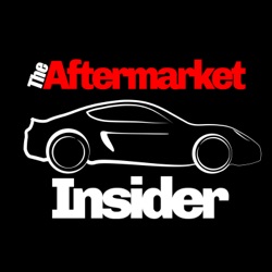 The Aftermarket Insider S1E8 Doug Evans