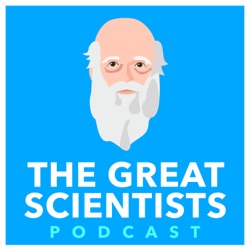 The Great Scientists Podcast