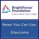 Glaucoma: News You Can Use