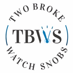 Two Broke Watch Snobs