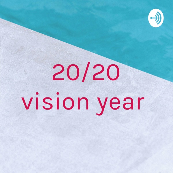 20/20 vision year Artwork