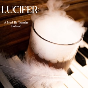 Must Be Tuesday: Lucifer Reviews