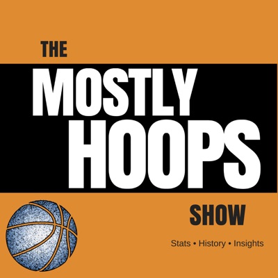The Mostly Hoops Show