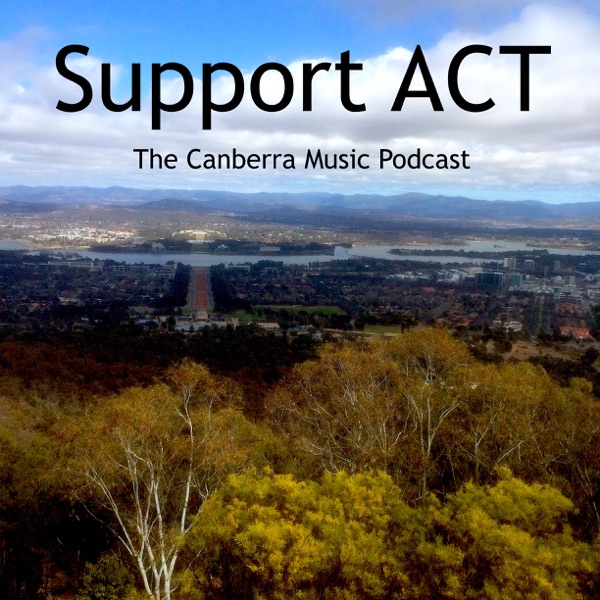 Support ACT: The Canberra Music Podcast Artwork