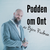 Podden Om Ont - Björn Rudman