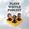 Plane Waffle Podcast artwork