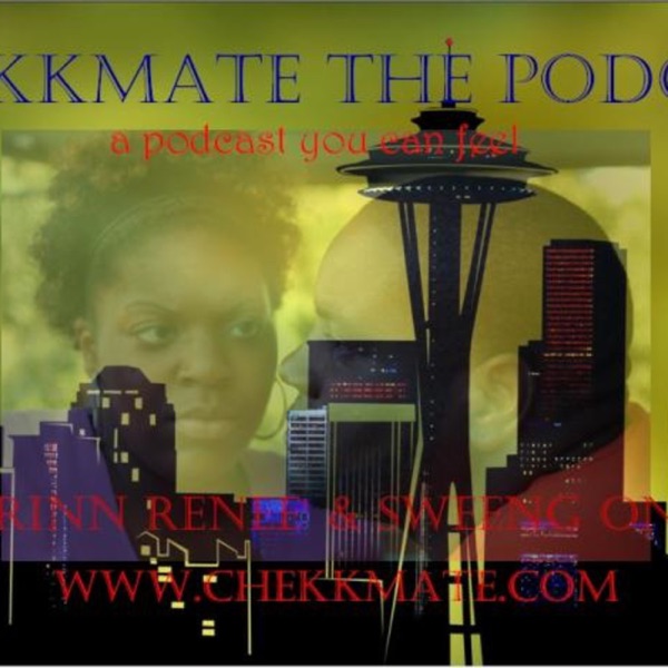 Chekkmate The Podcast