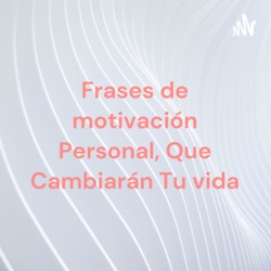 Frases De Motivación