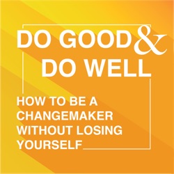 Do good and Do Well