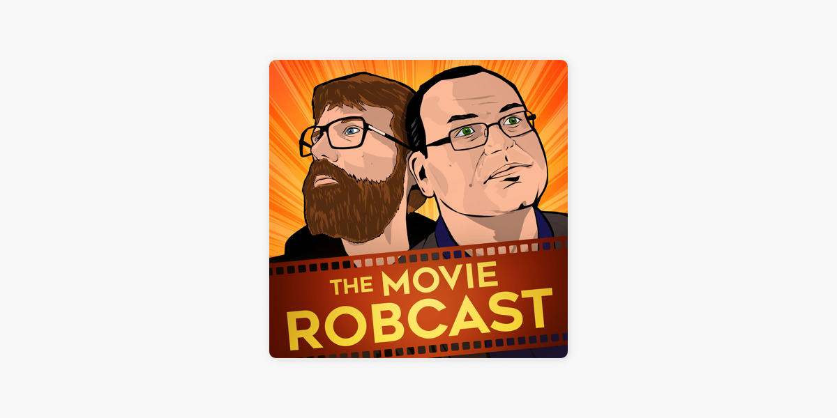 ‎The Movie Robcast on Apple Podcasts