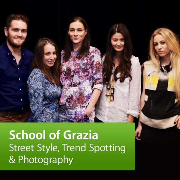 School of Grazia: Street Style, Trend Spotting and Photography Artwork
