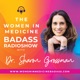 The Women in Medicine Badass Radioshow